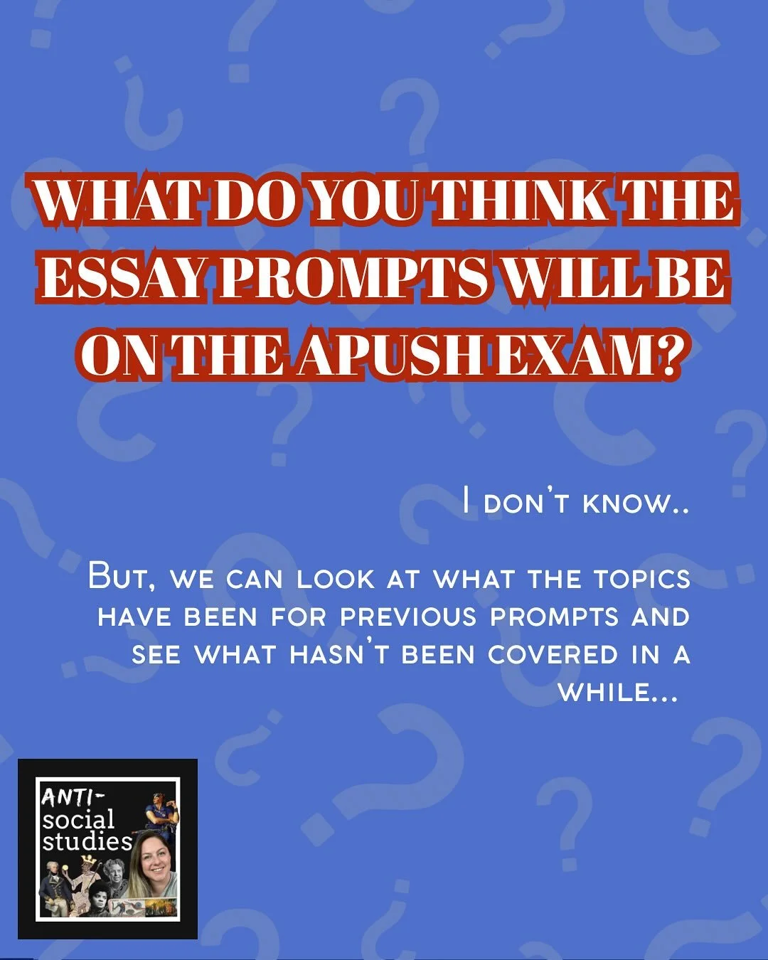 #APUSH people: you asked, so here are my guesses for this year&rsquo;s essay topics. And @collegeboard why hasn&rsquo;t there been a question about women in TEN YEARS? (Not since the 2016 #DBQ)

Good news: you can go watch my videos on The Revolution