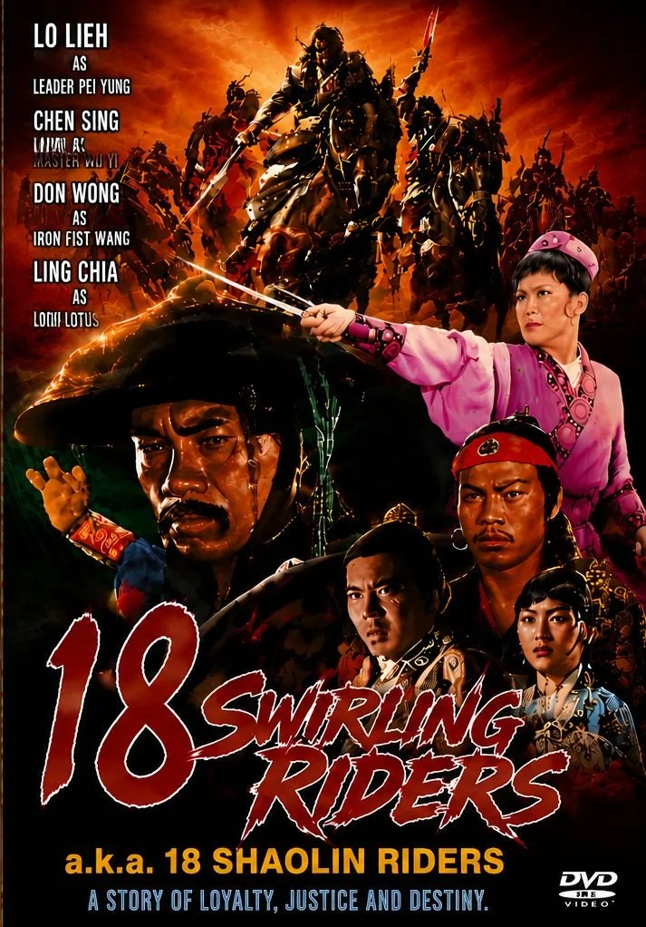 18 Swirling Riders (1977) AKA 18 Shaolin Riders DVD-R MOD | Don Wong, Lo Lieh, Chen Sing Martial Arts Film