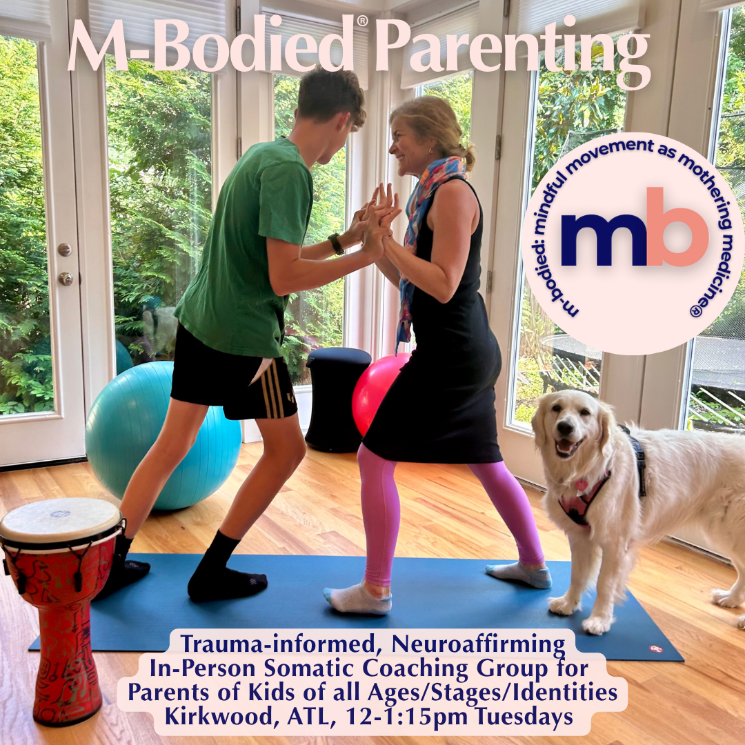 M-Bodied® Parenting: A Trauma-informed Somatic Coaching Group for Parents of Kids of all Ages/Stages/Identities