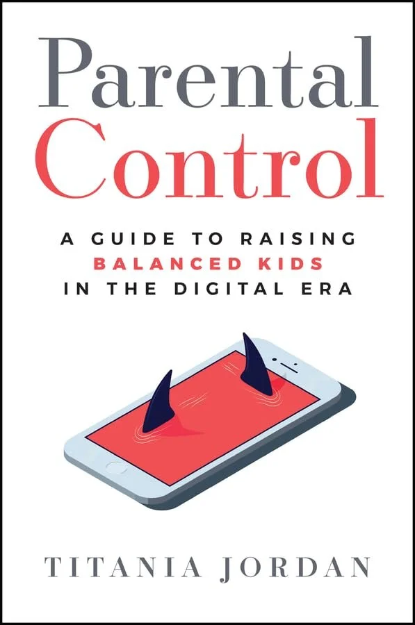 Parental Control Titania Jordan, Parent Support, Technology, Screentime, Raising kids in a digital era, Nick Gebhardt, Caroline Gebhardt, parent coaching, embodiment coaching, somatic practices, trauma response