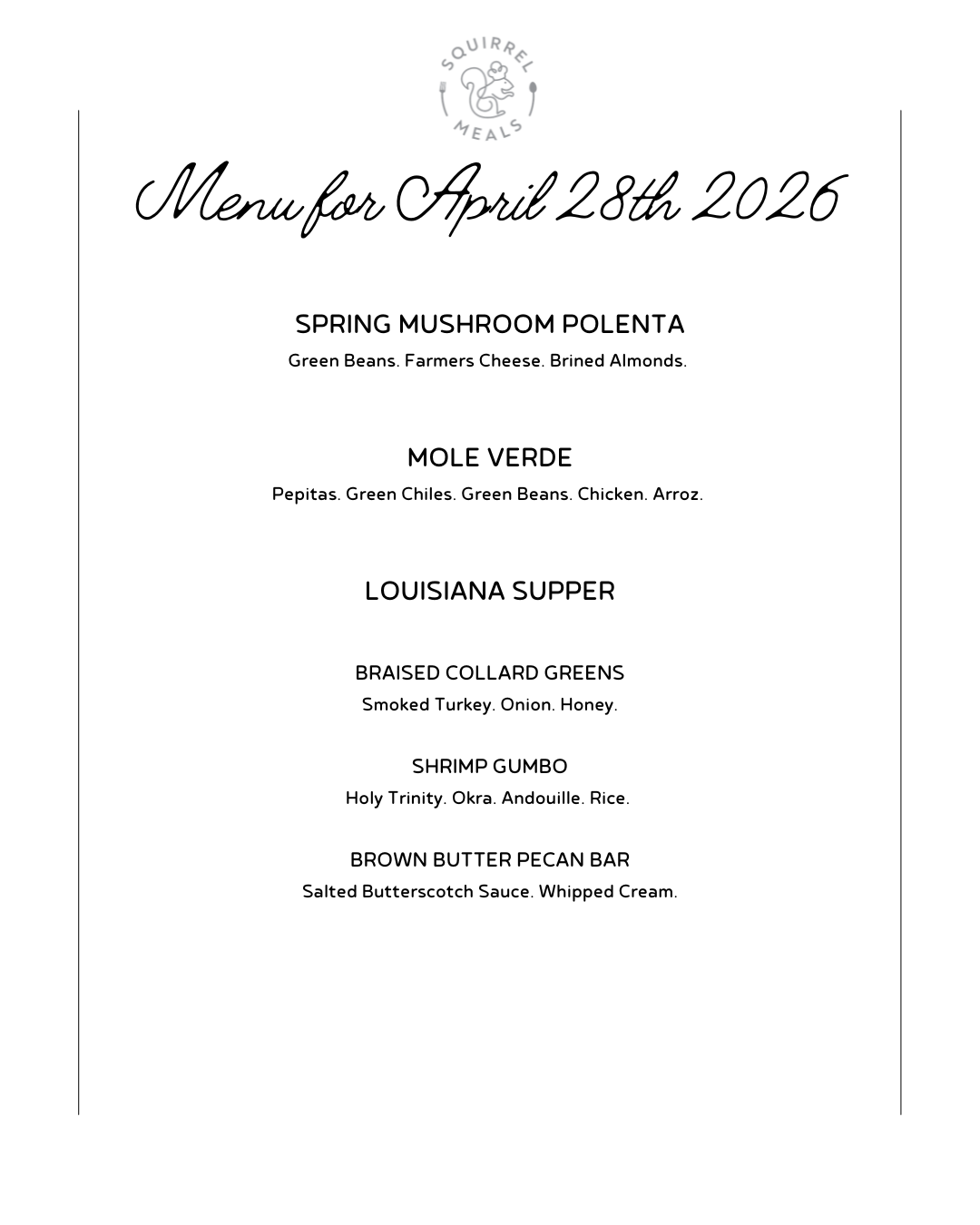 A restaurant menu titled 'Menu for April 28th, 2020' with the logo 'Squirrel Meals' at the top, listing four dishes: Spring Mushroom Polenta, Mole Verde, Louisiana Supper, and descriptions of each.