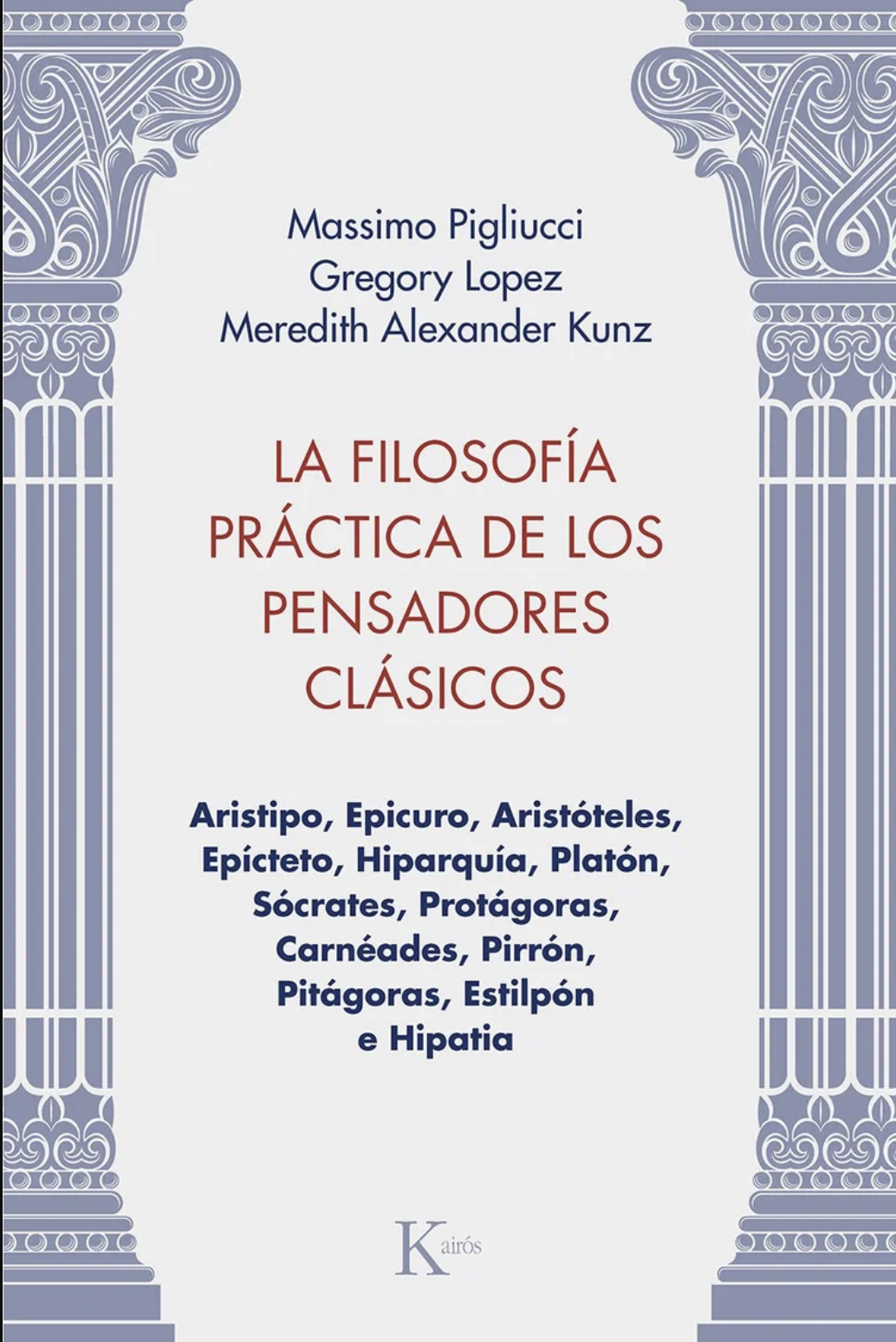 La filosofía práctica de los pensadores clásicos (ebook)