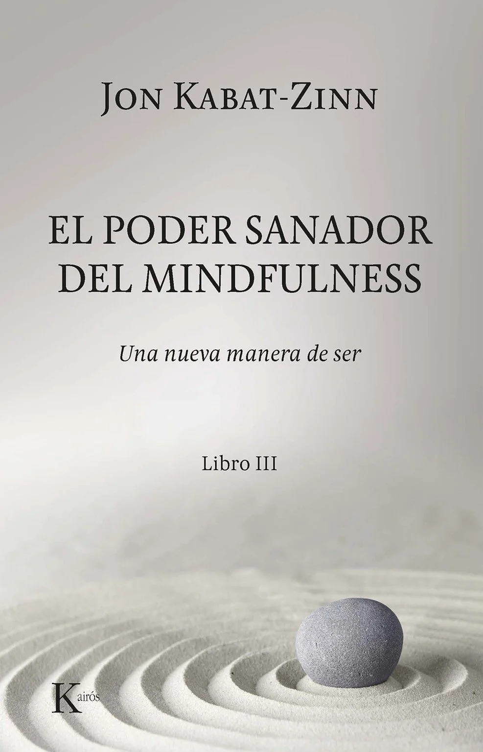 El poder sanador del mindfulness - Libro III (Edición en papel)