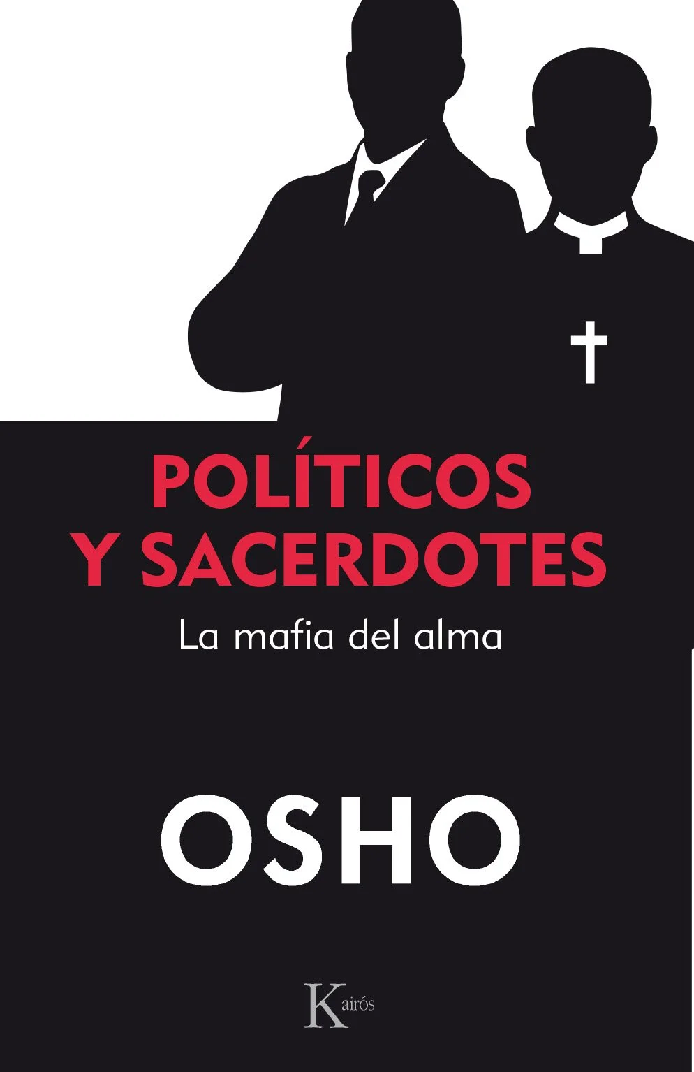 Políticos y sacerdotes (Edición en papel)
