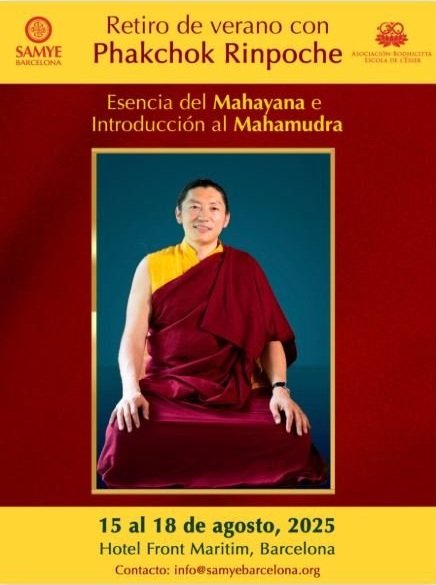 Retiro Enseñanzas de verano ESENCIA DEL MAHAYANA E INTRODUCCIÓN A MAHAMUDRA