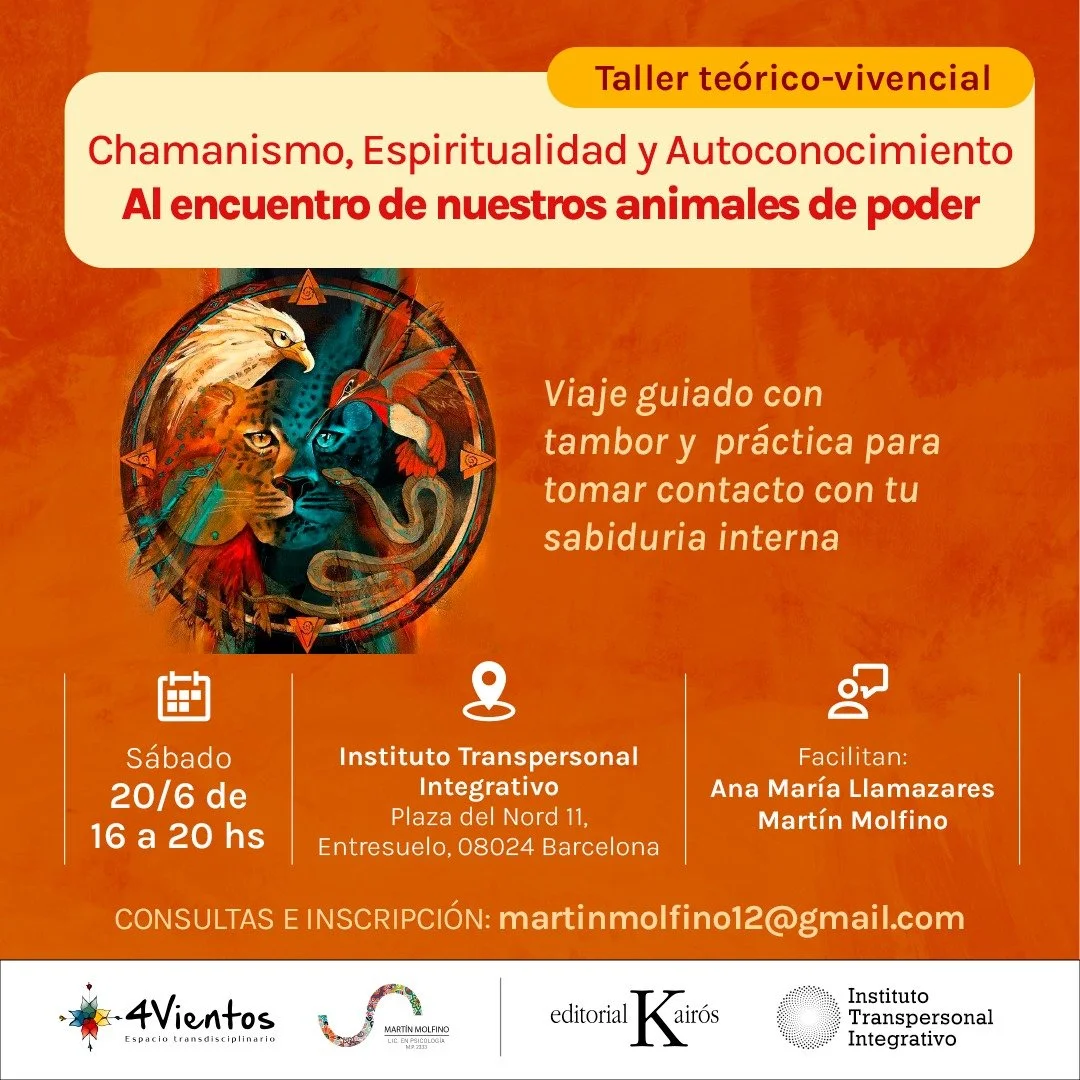 Taller CHAMANISMO ESPIRITUALIDAD Y AUTONOCONOCIMIENTO: AL ENCUENTRO DE NUESTROS ANIMALES DE PODER