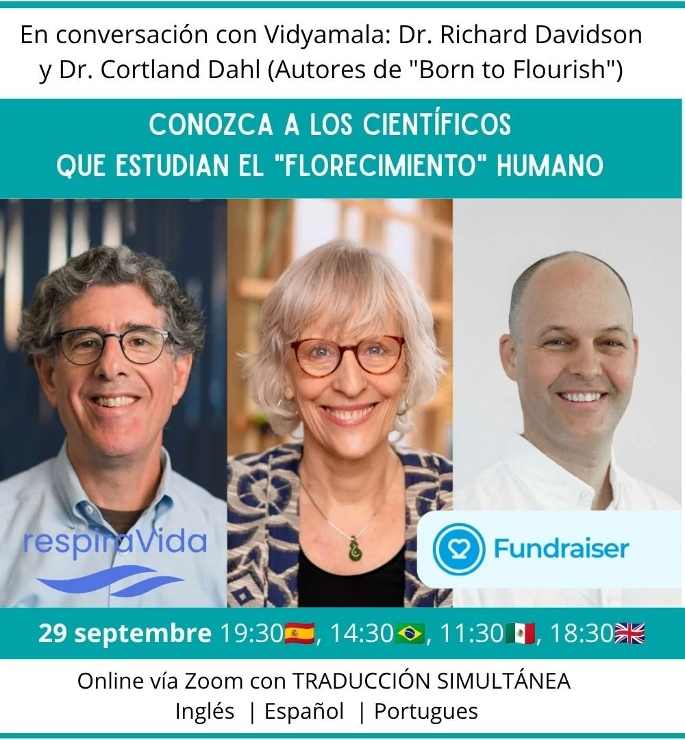 Encuentro con VIDYAMALA BURCH, RICHARD D. DAVIDSON y CORTLAND DAHL 