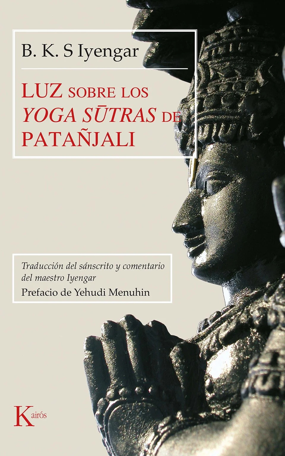 Luz sobre los yoga sutras de Patañjali (Edición en papel)