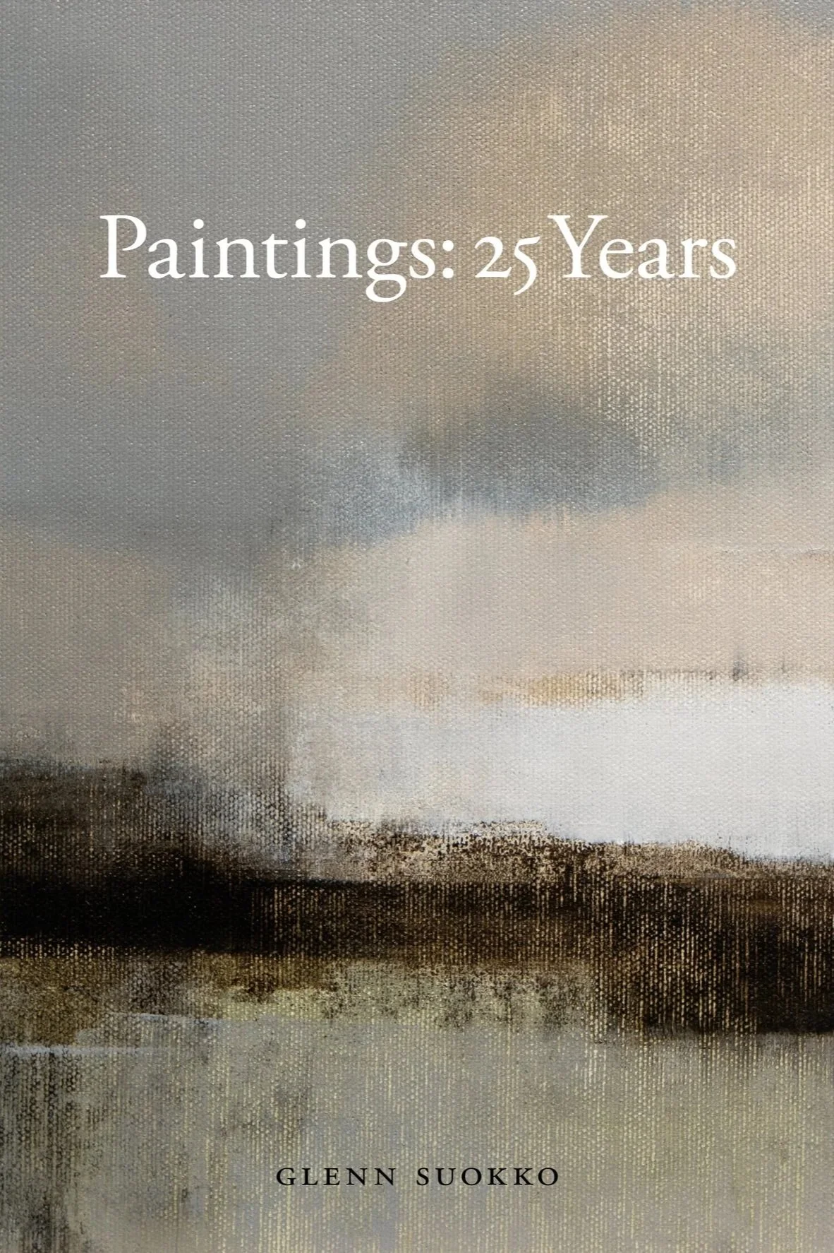 Book cover of Paintings: 25 Years by Glenn Suokko.