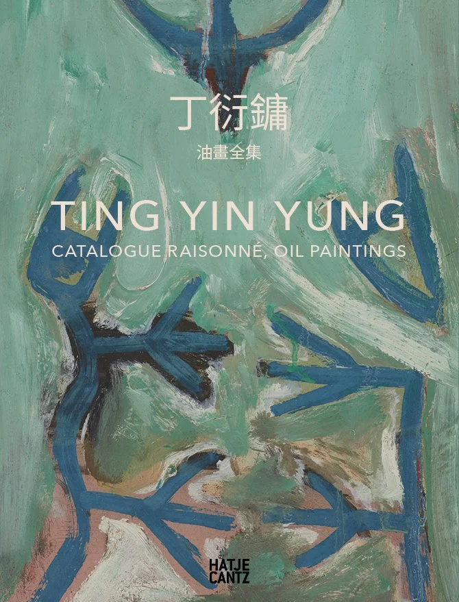 "Ting Yin Yung: Catalogue Raisonné, Oil Paintings", graphic design by Glenn Suokko.