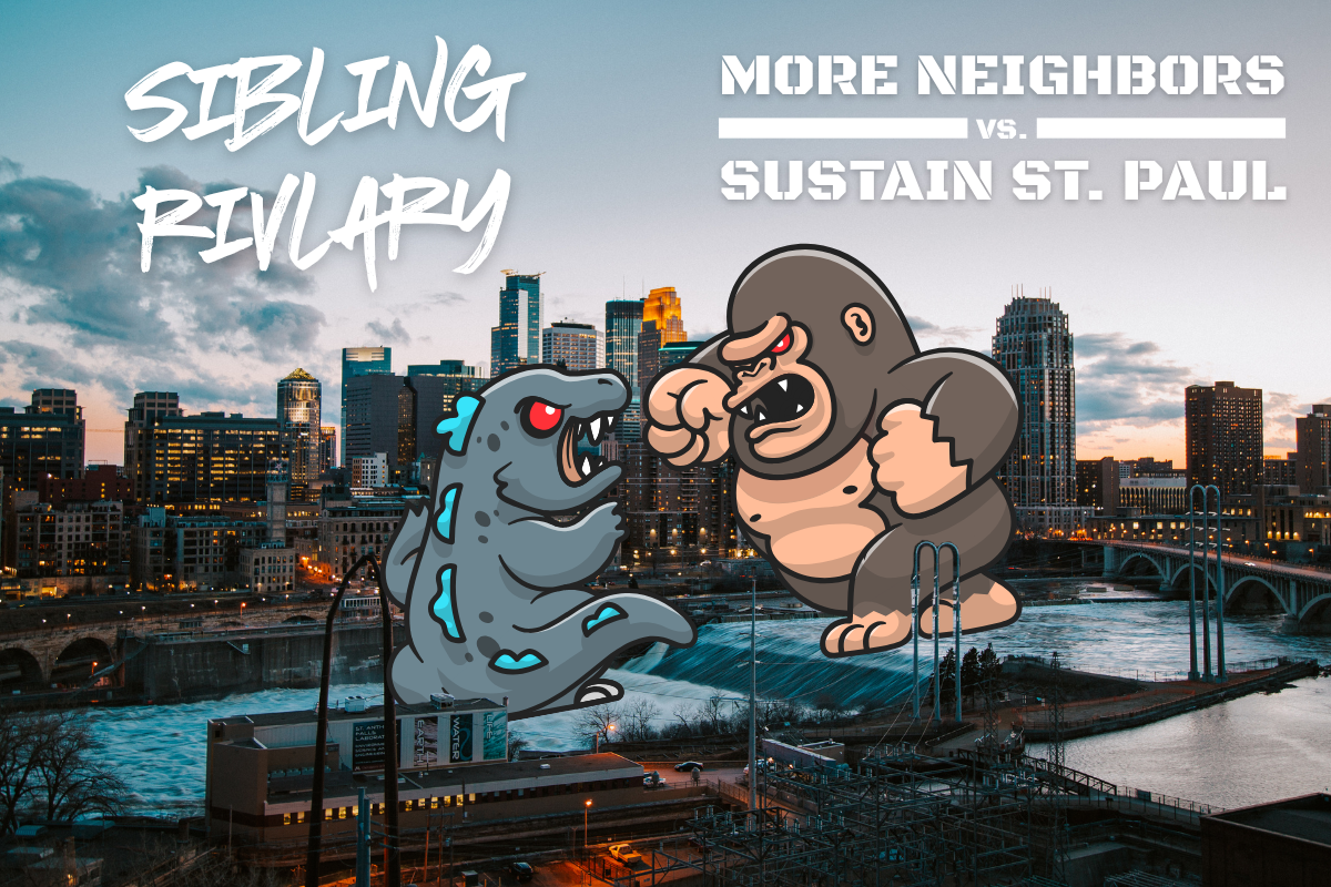Sibling Rivalry Fundraiser - More Neighbors vs. Sustain Saint Paul