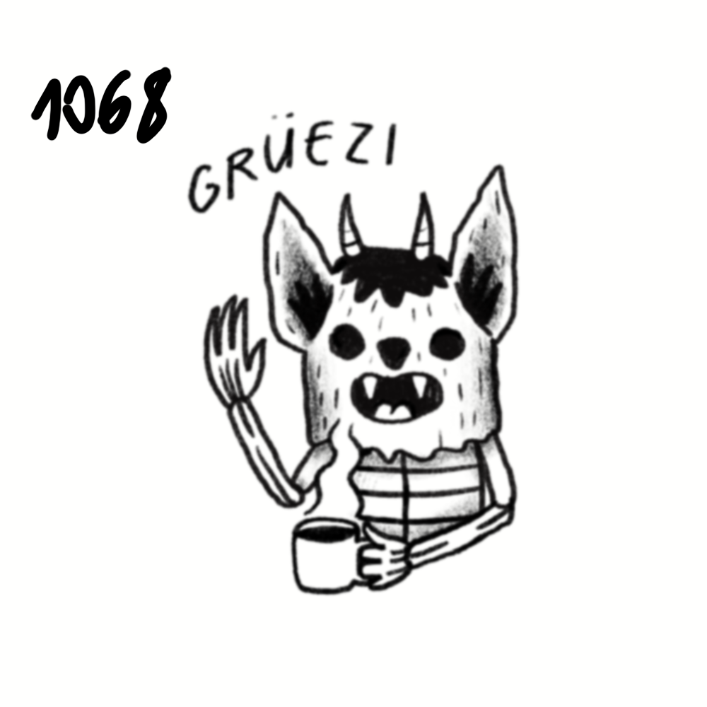 A black and white illustration of a creature with a wolf's face, horns, and elf-like ears, wearing a striped shirt, holding a mug, and gesturing with a fork. The text "1068" is in the top left corner, and "GRÜEZI" is written above the creature's head