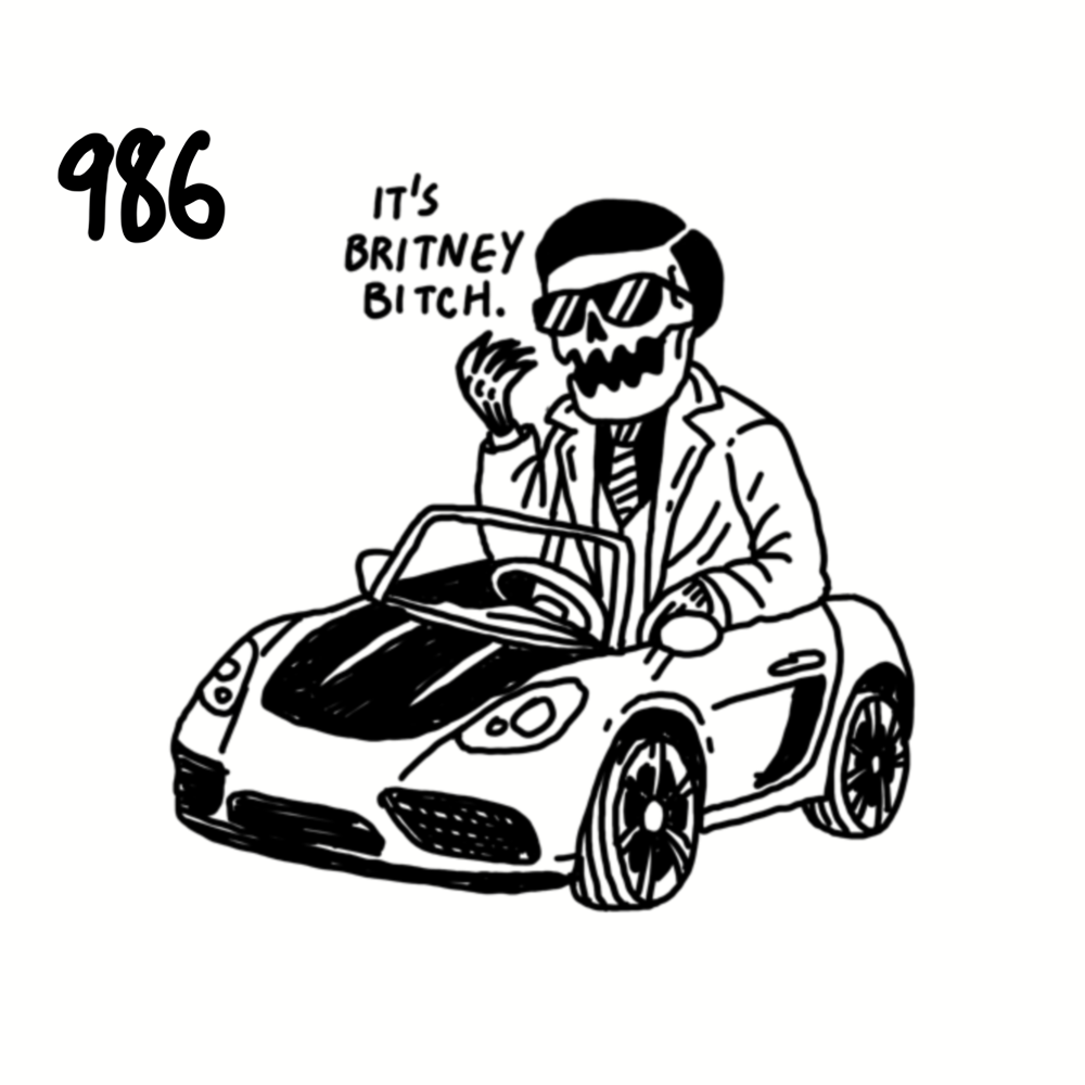 A cartoon skeleton wearing sunglasses and a jacket, sitting in a small sports car, saying "It's Britney Bitch" in a speech bubble. The number 986 is in the top left corner.