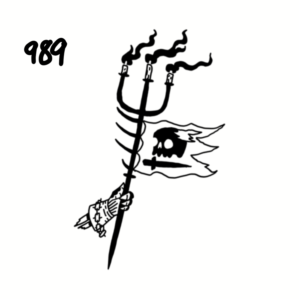 A black and white illustration of a hand holding a trident with smoke rising from the top, a skull and sword on a distorted flag behind it, and the number 989 in the upper left corner.
