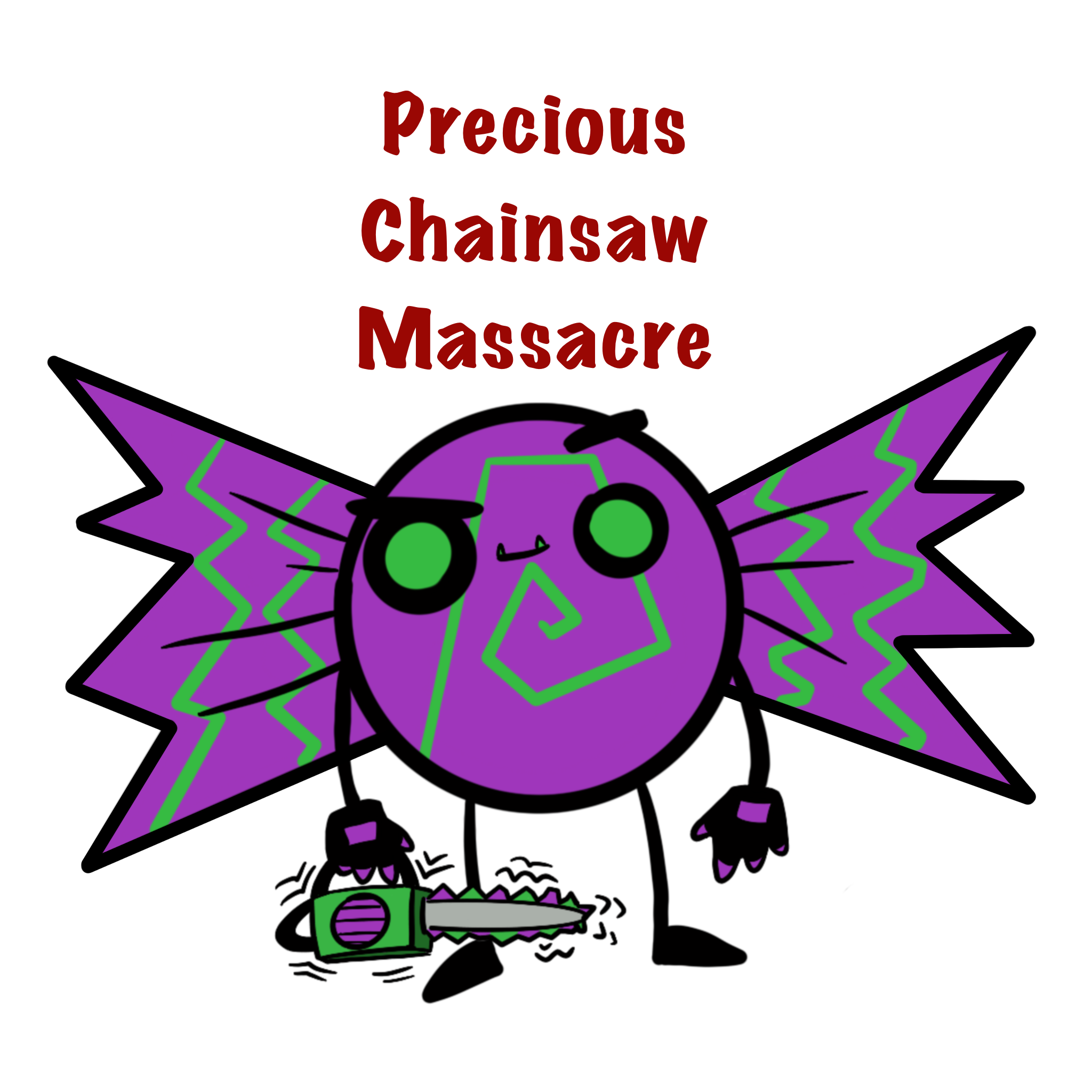 Precious chainsaw massacre.png