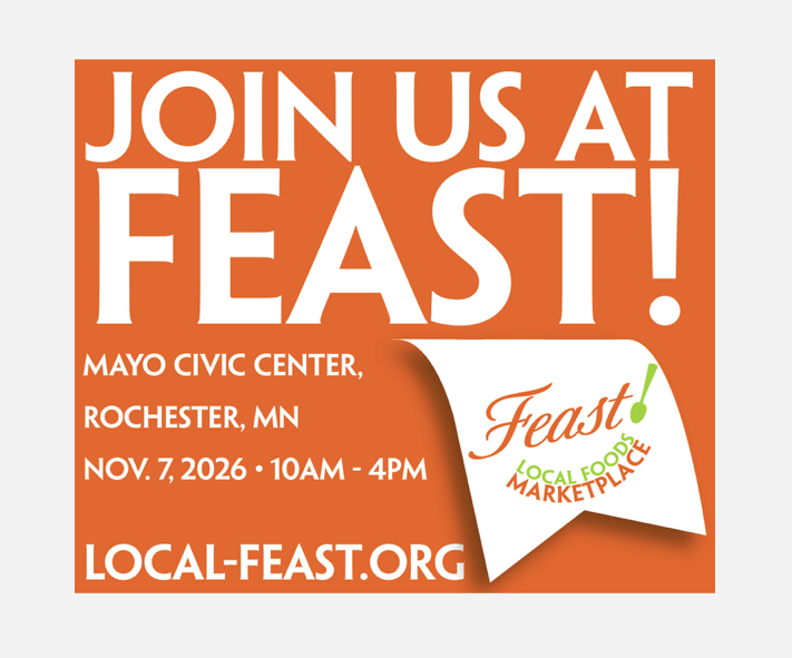 FEAST!- “Local Foods MarketPlace” Festival- Rochester, MN.