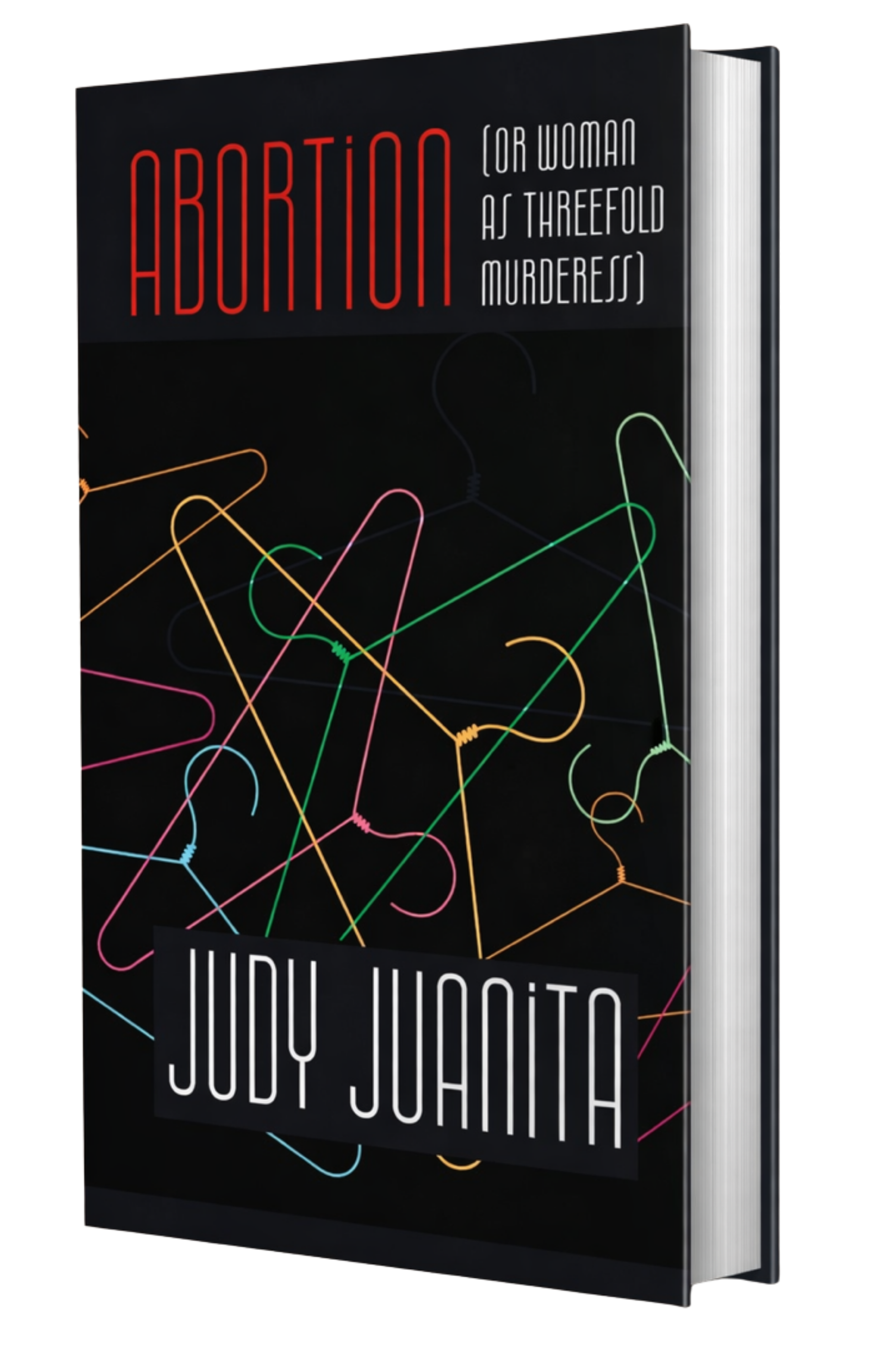 Abortion (Or Woman As Threefold Murderess)