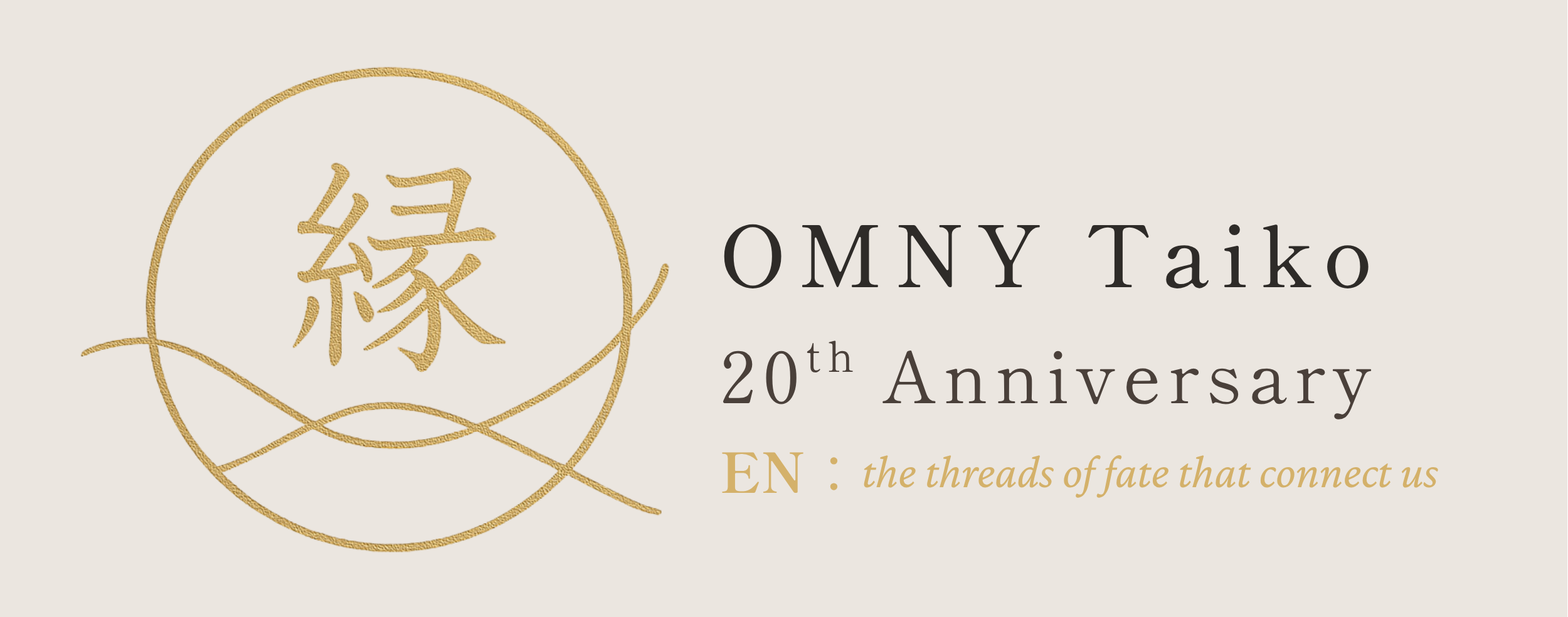 A logo and text for OMNY Taiko's 20th anniversary, with a gold circular emblem containing Japanese characters and the phrase 'the threads of fate that connect us.'