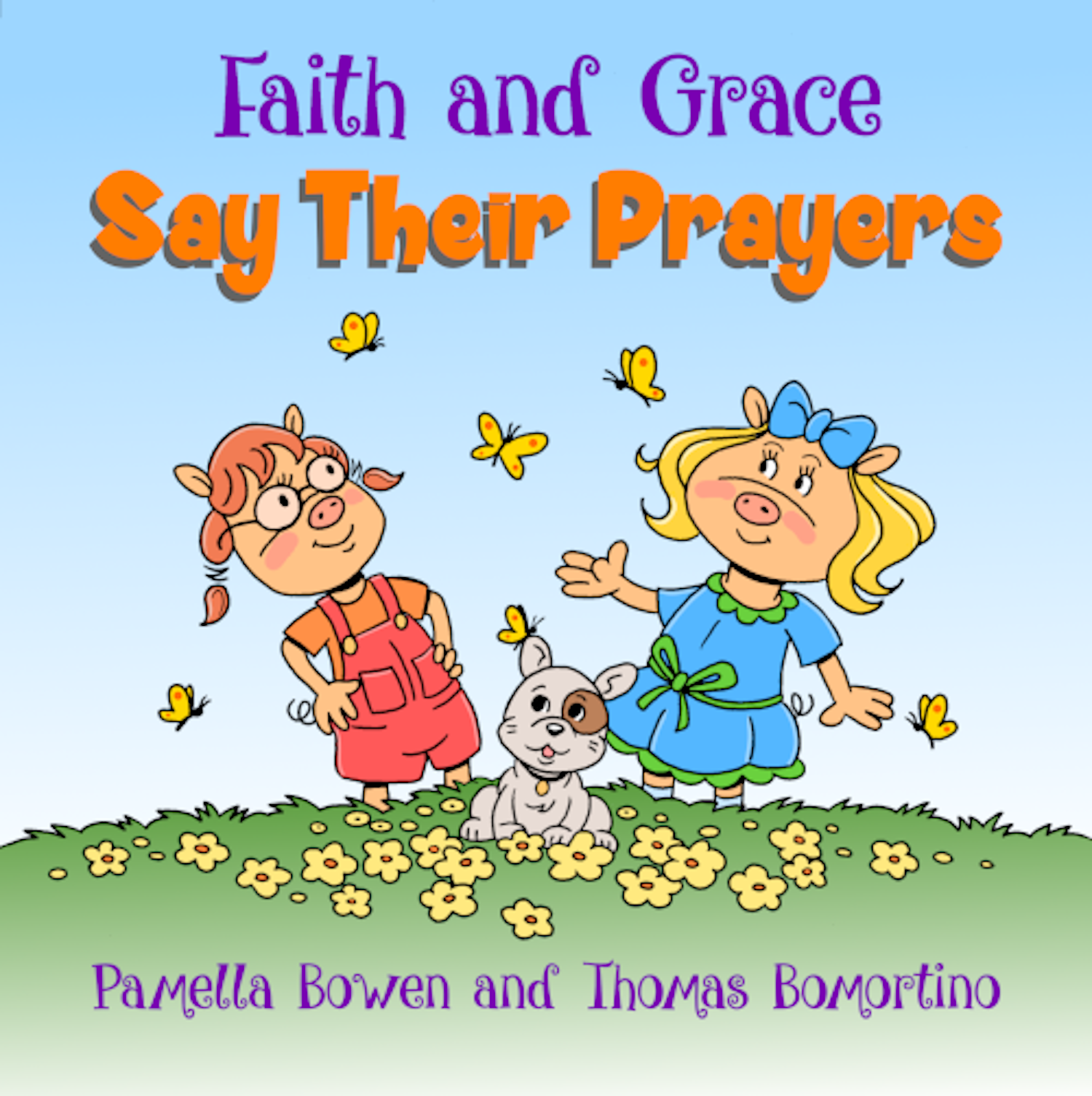 The pig sisters pray in different ways.