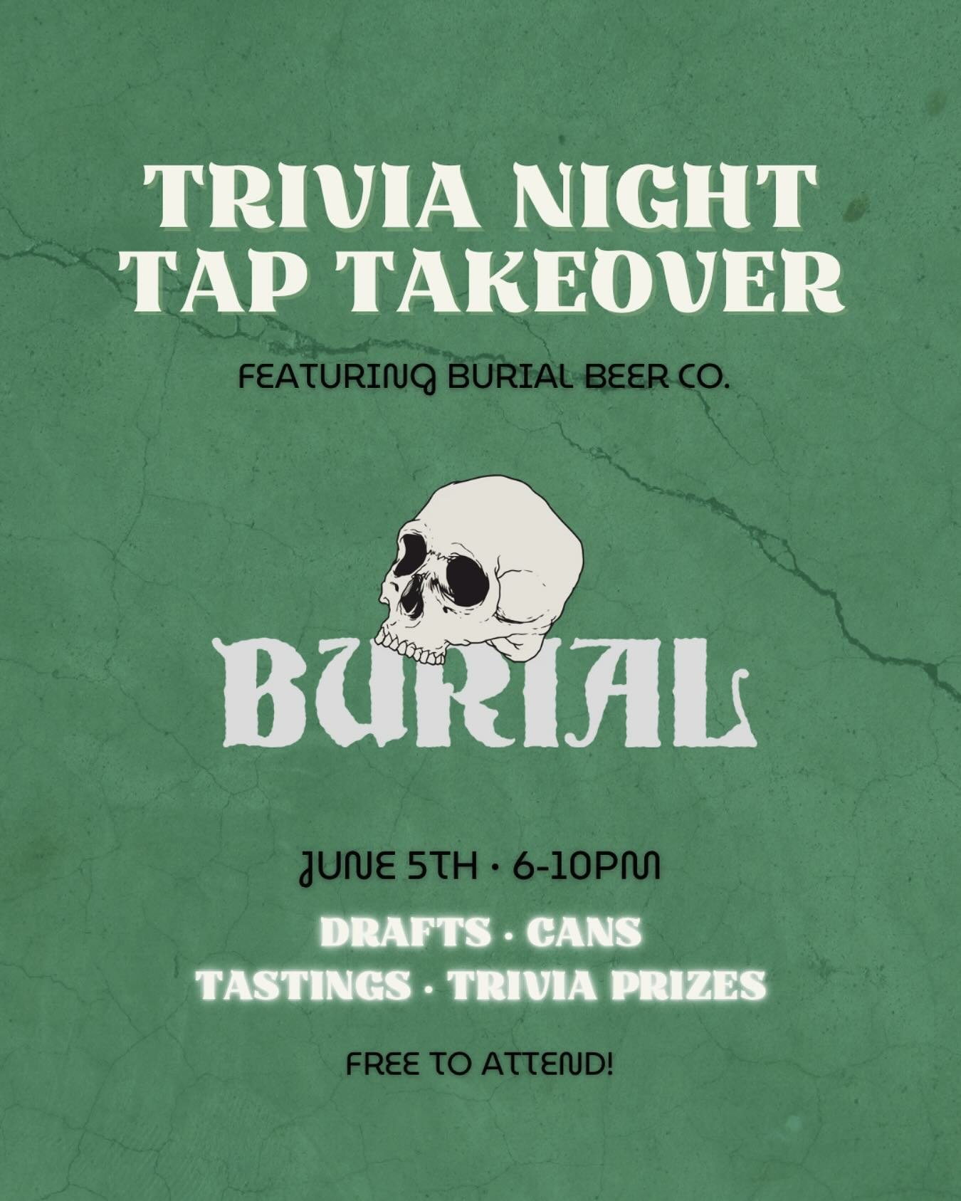 🧠 💀 🧠 

&bull;TRIVIA NIGHT TAP TAKEOVER&bull;

⌚️ 6-10p

ℹ️ join us tonight for trivia + drafts and cans from @burialbeer 🍻 

🤩 featuring rare ipas + crispy lagers + trivia prizes + a few other surprises 🤫 

✈️ flights just $10 for some of the 
