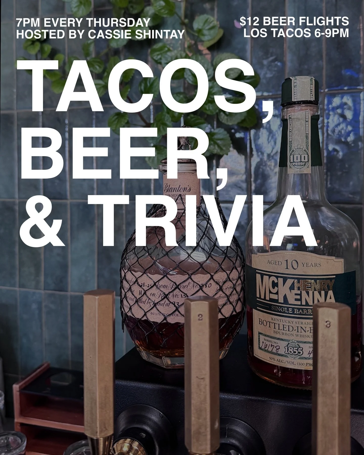 See you tonight for beers, tacos, and trivia. You might be snowed in this weekend, so get out of the house while you can.