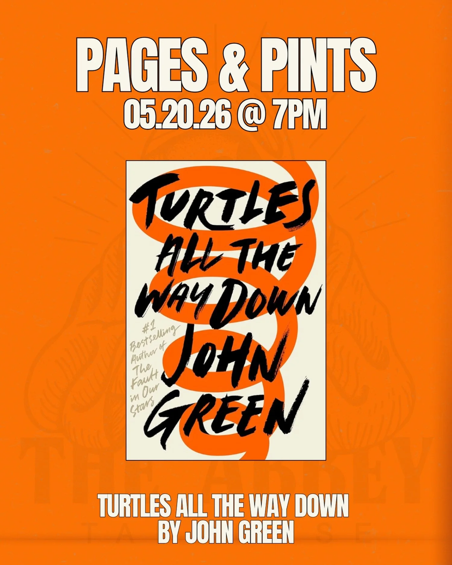 🐢 This is your chance to join Pages &amp; Pints - The Abbey&rsquo;s very own book club. Next meeting: May 20th to discuss Turtles All The Way Down by John Green.