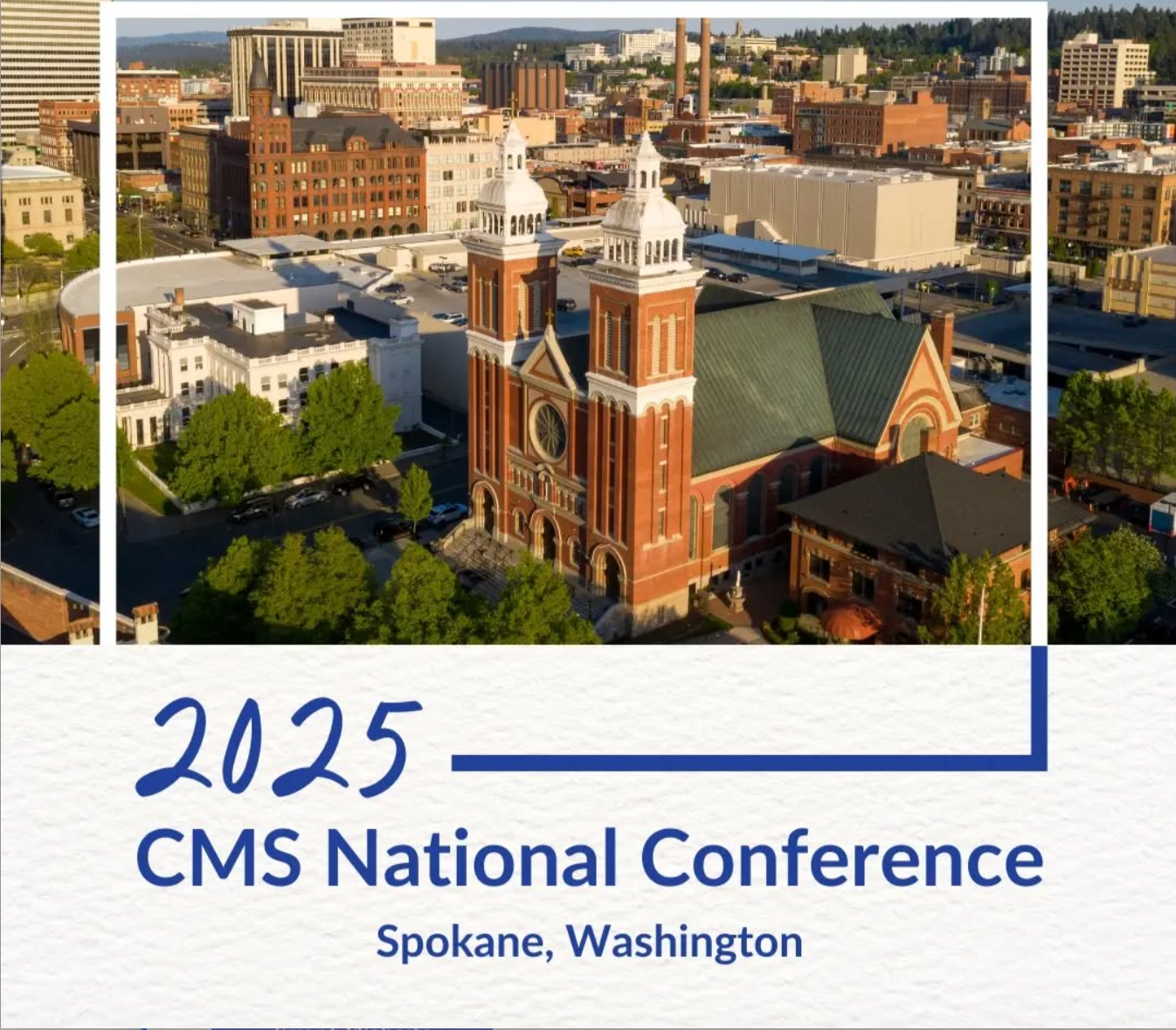 Aerial view of Spokane, Washington city with historic church featuring red brick and twin towers in the foreground, and modern buildings in the background, with text overlay stating '2025 CMS National Conference, Spokane, Washington'.