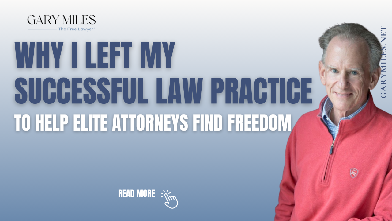 Why I Left My Successful Law Practice to Help Elite Attorneys Find Freedom
