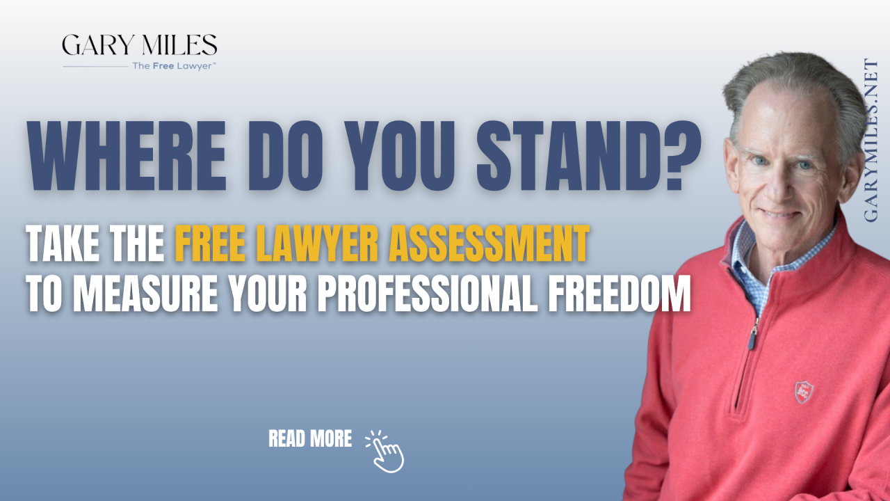 Where Do You Stand? Take The Free Lawyer Assessment to Measure Your Professional Freedom