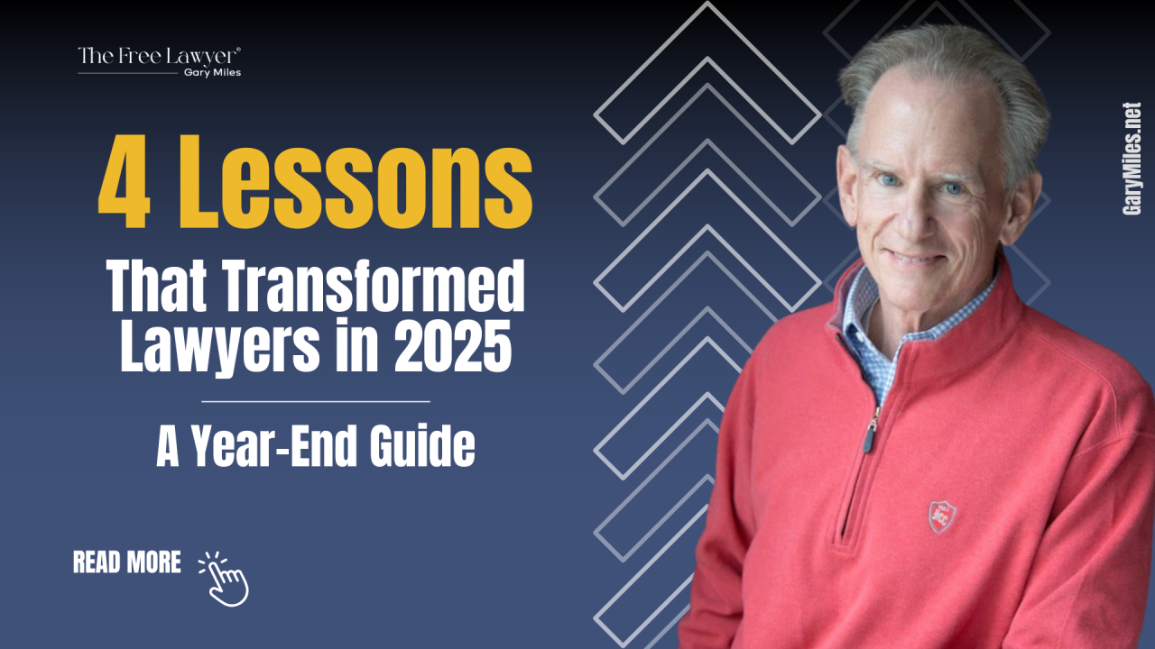 The 4 Lessons That Transformed Lawyers in 2025: A Year-End Guide