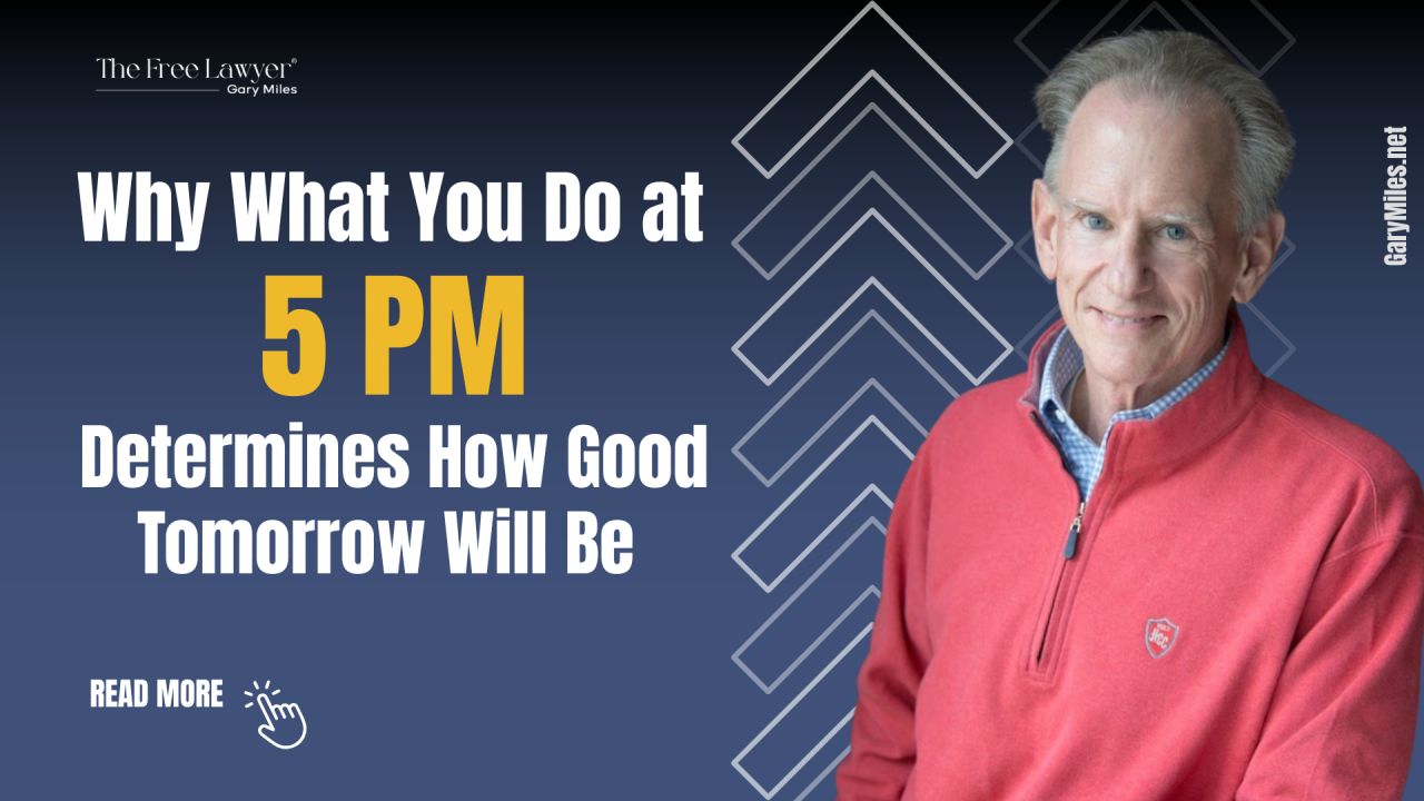 Why What You Do at 5 PM Determines How Good Tomorrow Will Be