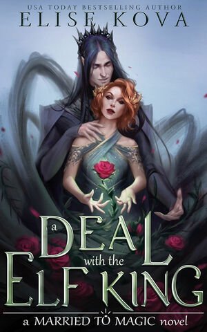 A Deal with the Elf King, Elise Kova