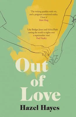 Out of Love, Hazel Hayes