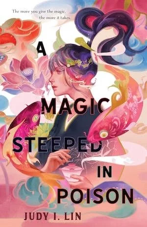 A Magic Steeped in Poison, Judy Lin