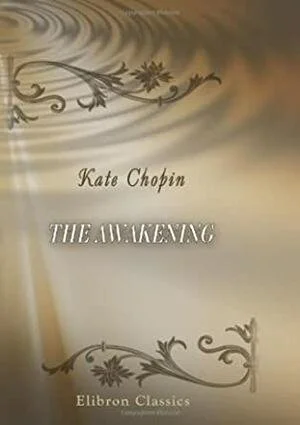 The Awakening, Kate Chopin