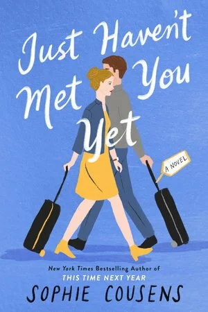 Just Haven't Met You Yet, Sophie Cousens