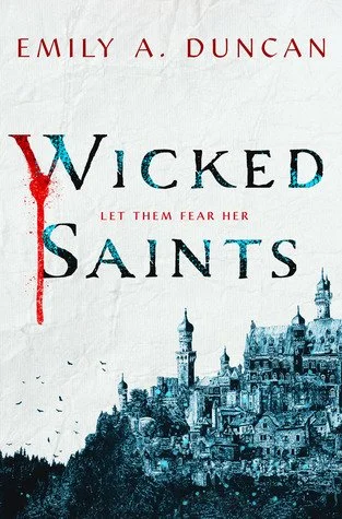 Wicked Saints, Emily A Duncan.jpg