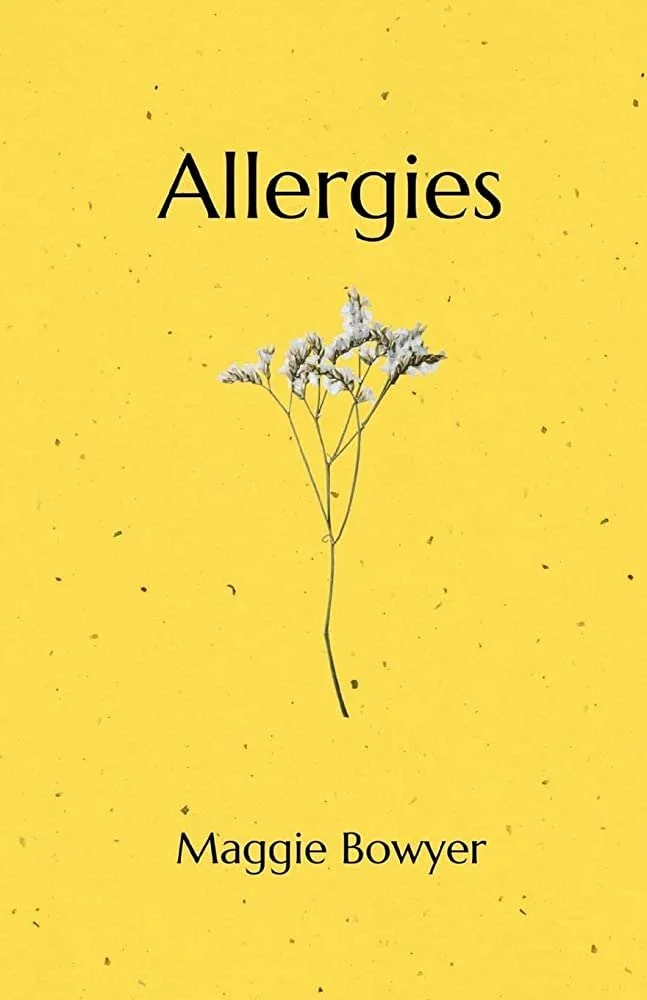 Allergies, Maggie Bowyer