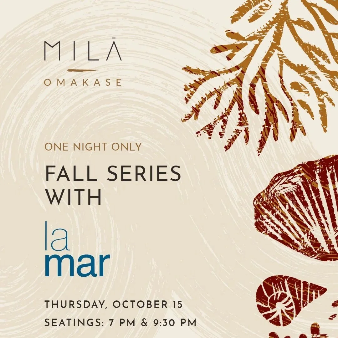MILA Omakase Flyer for October 15, local collaboration with La Mar