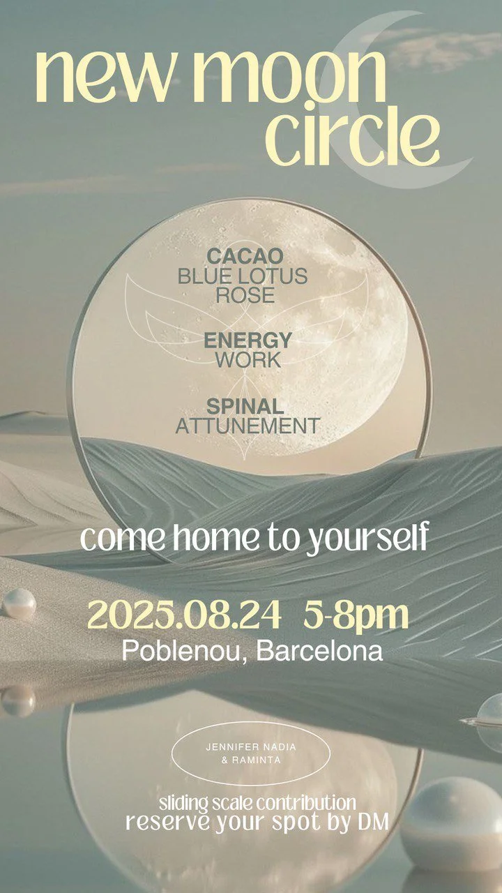 Event poster for 'New Moon Circle' happening on August 24, 2025, from 5 to 8 pm in Poblenou, Barcelona. The poster features a lunar theme with words like cacao, blue lotus, rose, energy, work, spinal, and attunement, and includes a moon illustration with a desert background.