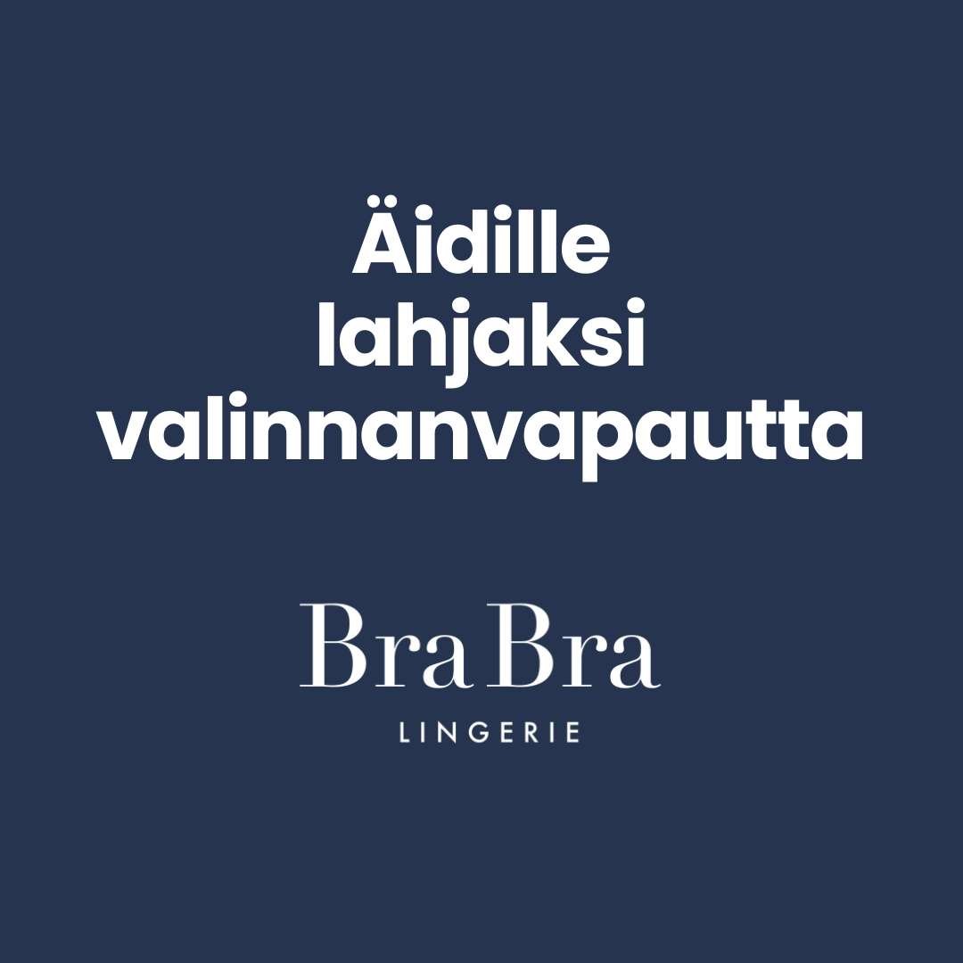 β¨ BraBra:n lahjakortilla mahdollistat äidin saavan juuri ne tuotteet, joista hän itse pitää, ja jotka istuvat hänelle parhaiten.β¨
Anna äidille lahjaksi valinnanvapautta! π