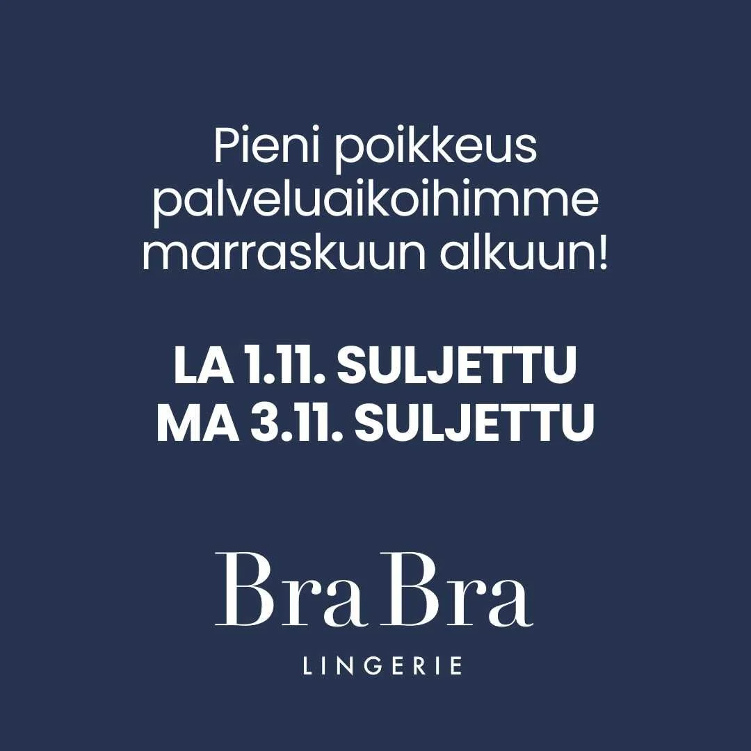 Hei!
Pieni poikkeus marraskuun alun palveluajoissamme:

Liike on suljettu la-su-ma 1.-3.11.2025.

Tervetuloa taas tiistaina 4.11. klo 11! 💖

***

Hi, please note that 
our shop is closed on Sat-Mon 1.-3.November. 
We're back on the 4th of November a