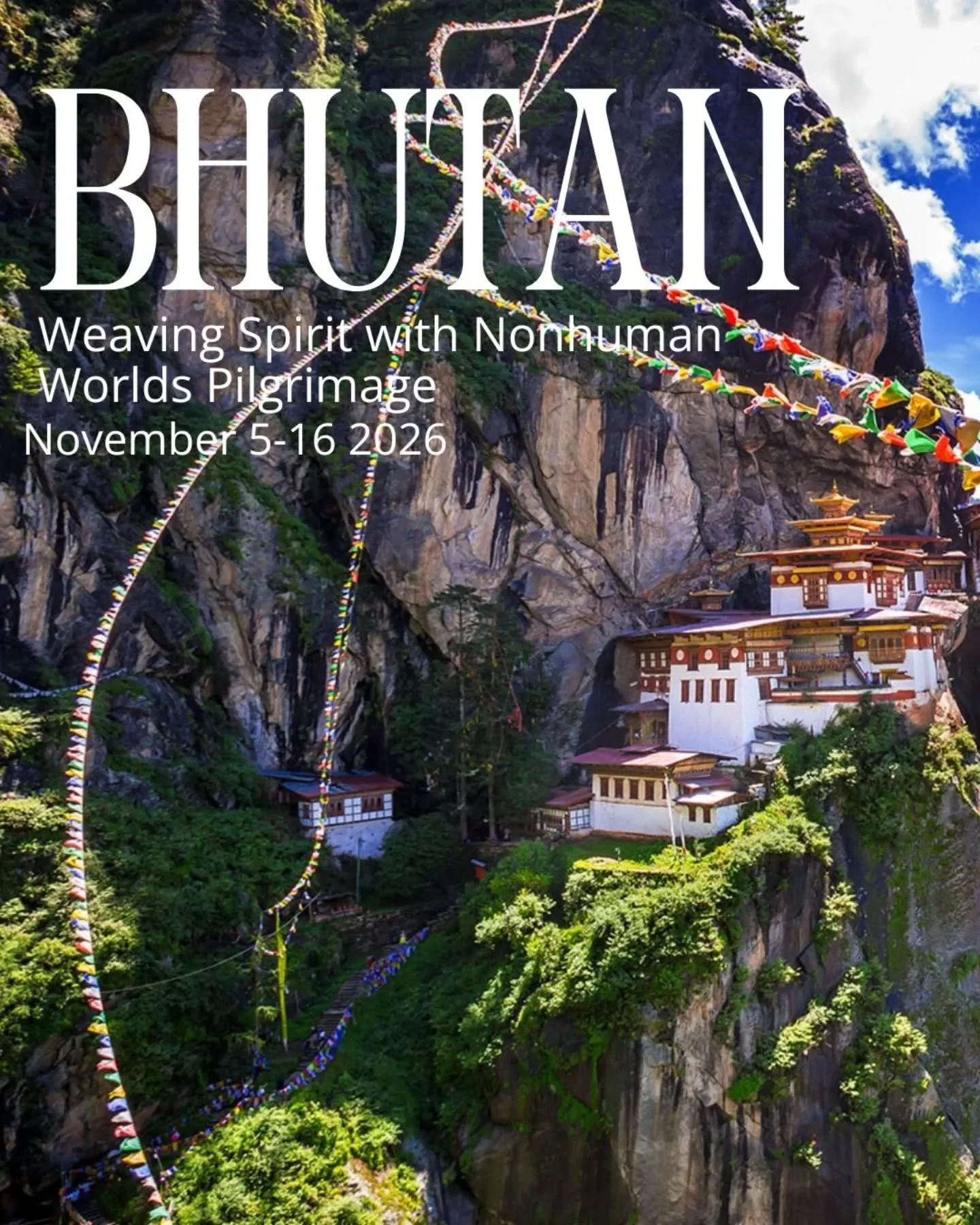 Have you dreamt of visiting Bhutan but never made it? 

Have you already visited Bhutan and long to return?
 
This may be the journey for you. We will engage our hands, our feet, our minds, and our hearts in this interactive, exciting pilgrimage- adv