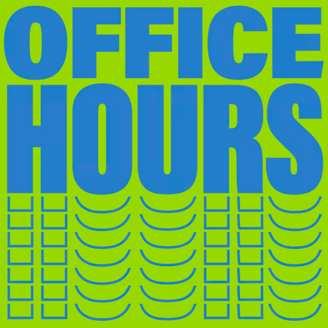 DESIGN OFFICE HOURS
