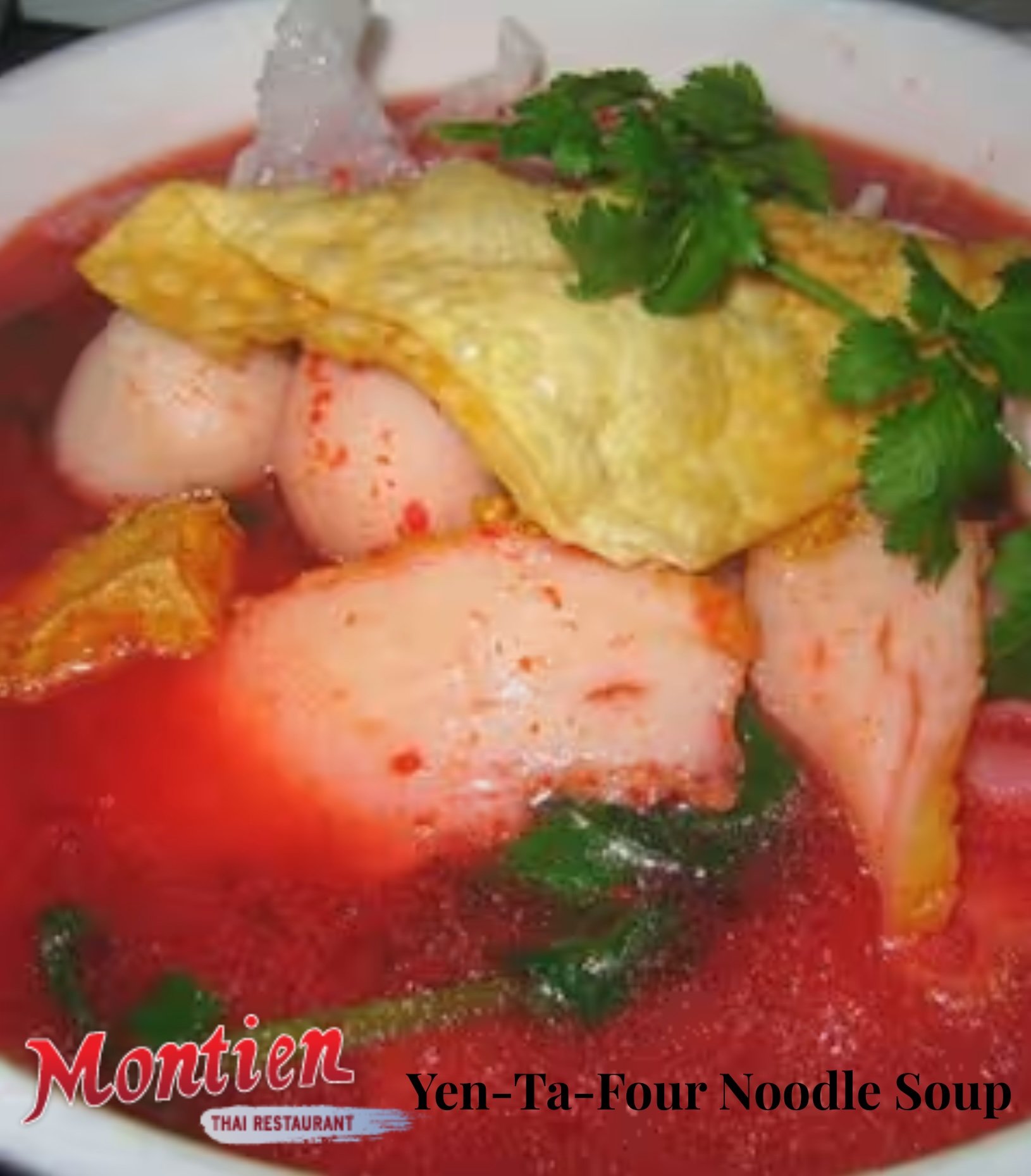 Montien Thai Yen-Ta-Four Noodle Soup