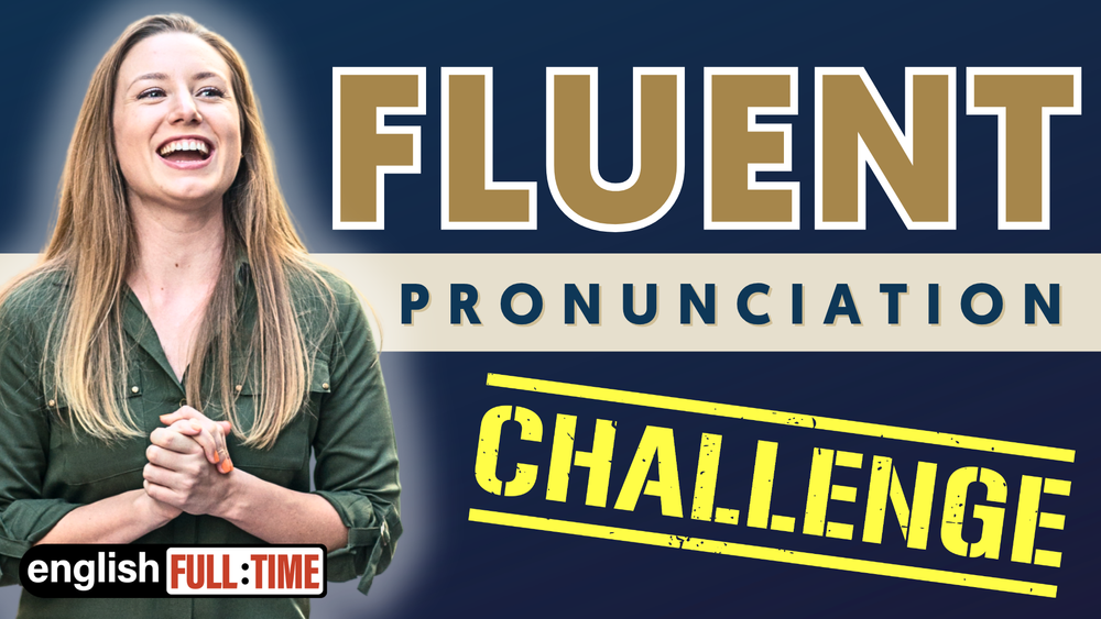 Free 7-Day Fluent Pronunciation Challenge