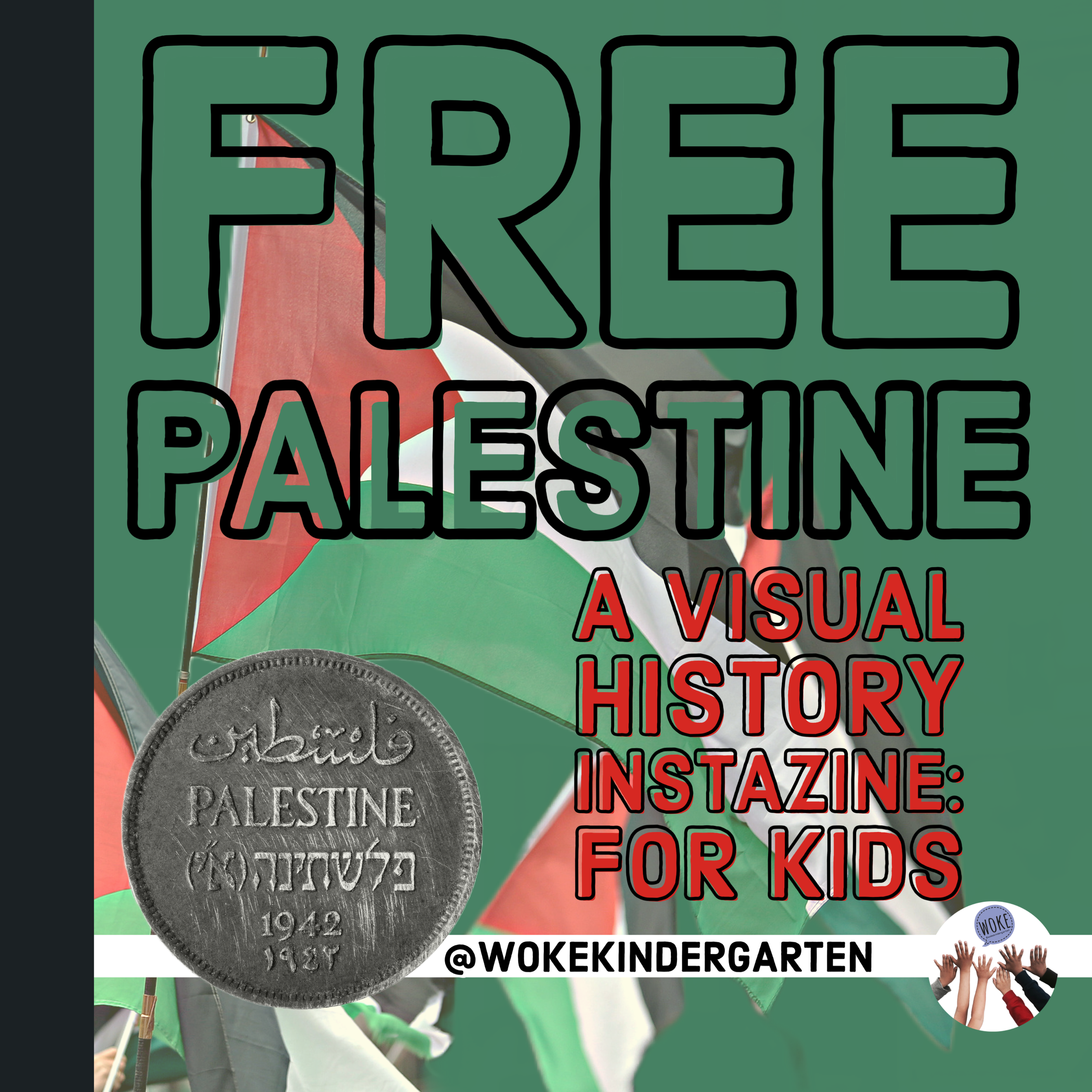 FREE PALESTINE: A Visual History Instazine for Kids