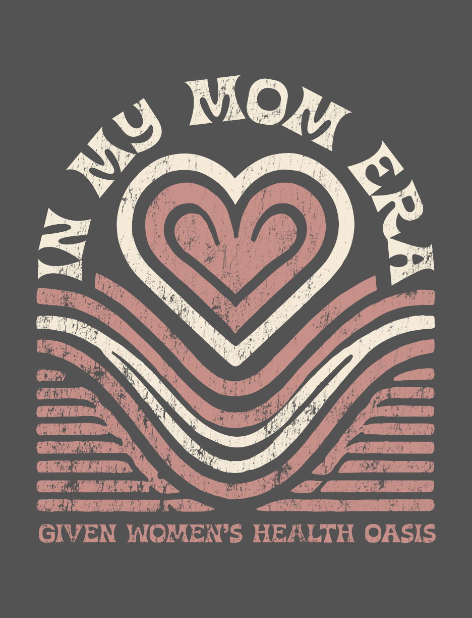 'IN MY MOM ERA' Given Women's Health Oasis Tee