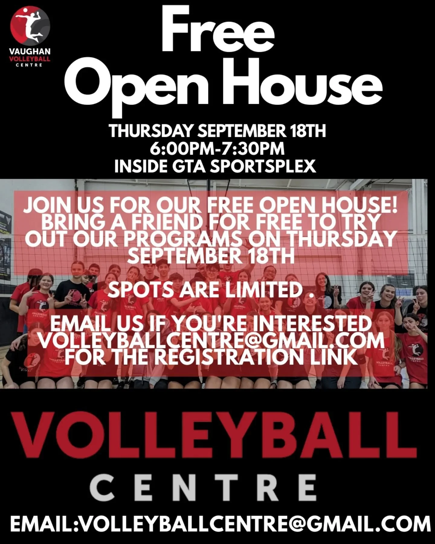 🏐✨ FREE OPEN HOUSE ✨🏐

Join us on Thursday, September 18th from 6:00&ndash;7:30PM at GTA Sportsplex for a night of volleyball fun! 🎉

✔️ Try out our programs for FREE
✔️ Bring a friend - no cost!
✔️ Limited spots available

📧 Email volleyballcent