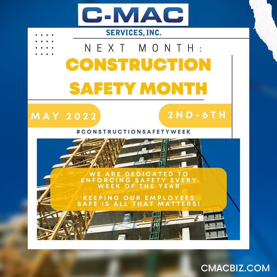 Safety Month is coming up May 2-6th and is a great opportunity for us to reinforce our commitment to safety for our customers&mdash;and employees.

#CMACservices #CMAC #generalcontracting #safetyweek #cmacdoesitall